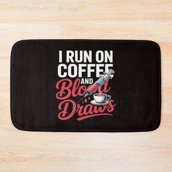Item preview, I Run On Coffee & Blood Draws Phlebotomy Funny Phlebotomist designed and sold by BiellaSar.