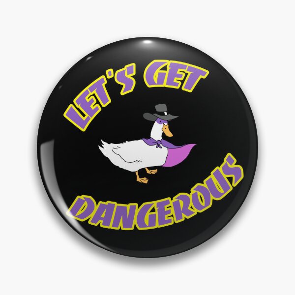 Item preview, Let's Get Dangerous designed and sold by Farmer-Homer.