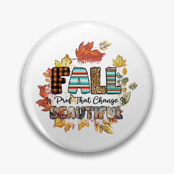 Item preview, Fall is Proof That Change is Beautiful designed and sold by GeraldHawaii.
