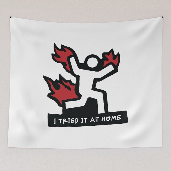 Item preview, I Tried It At Home Funny Graphic Tee: Caution Sign on Fire Meme designed and sold by activlifewear.
