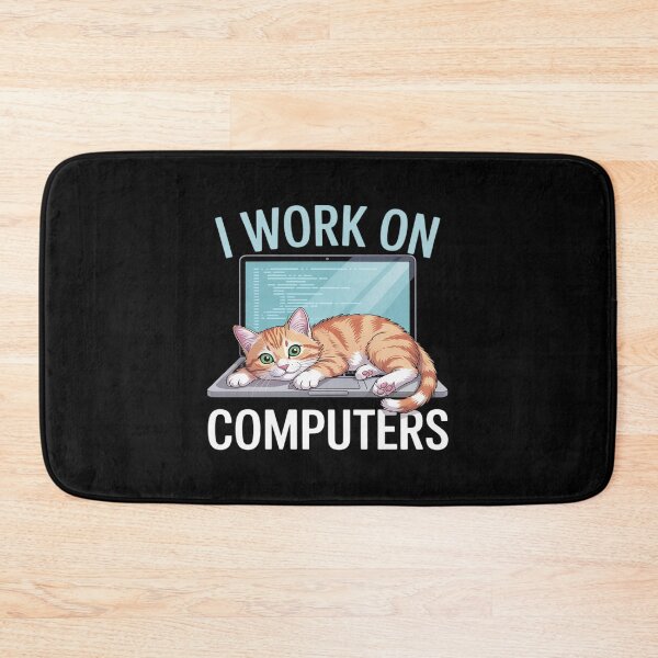 Item preview, I Work On Computers - Funny Cat Lover Kitten Kitty designed and sold by August4Laughs25.