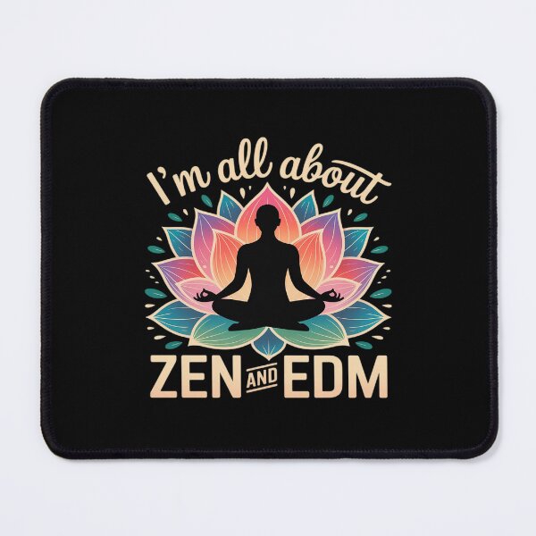 Item preview, I’m All About Zen and EDM Yoga Mindful Meditation designed and sold by August4Laughs25.