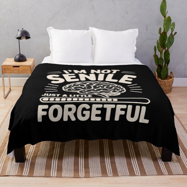 Item preview, I’m Not Senile Just a Little Forgetful Brain Loading designed and sold by August4Laughs25.