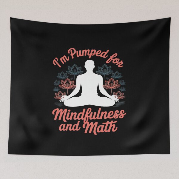 Item preview, I’m Pumped for Mindfulness and Math Yoga Mindful Meditation designed and sold by August4Laughs25.
