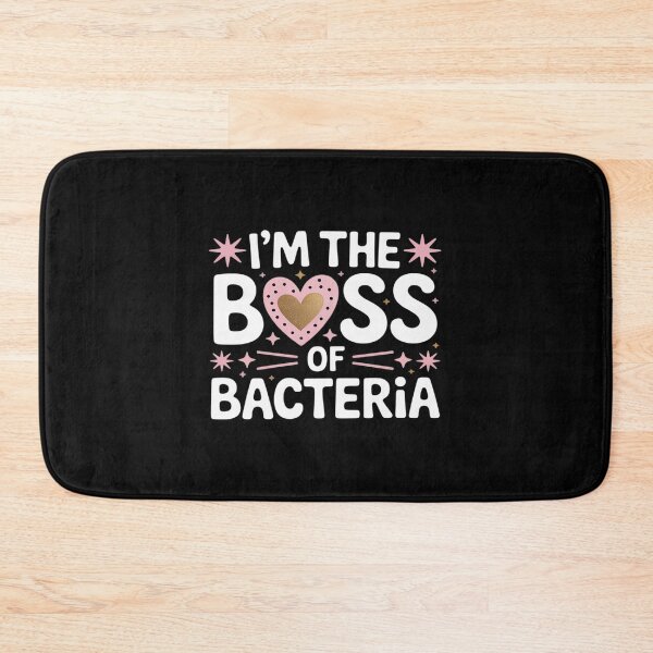 Item preview, I’M The Boss Of Bacteria, Infection Disease Control Nurse designed and sold by August4Laughs25.