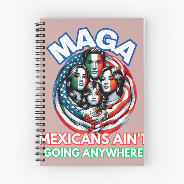 Item preview, Maga-Mexicans-Ain'T-Going-Anywhere designed and sold by JewelGorcza35.