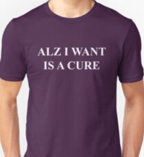 ALZ I WANT Unisex T-Shirt