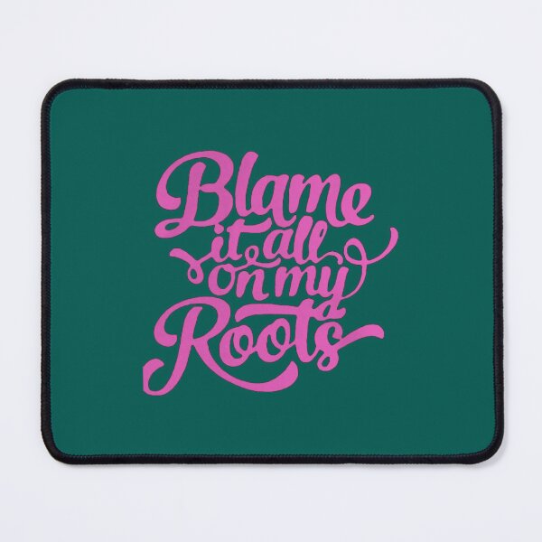 Item preview, Blame it all my Roots in pink designed and sold by redlinecs.