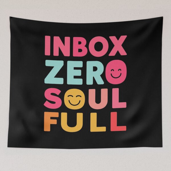 Item preview, Inbox Zero - Soul Full | Mindful Productivity Quote designed and sold by WearTheArtx.