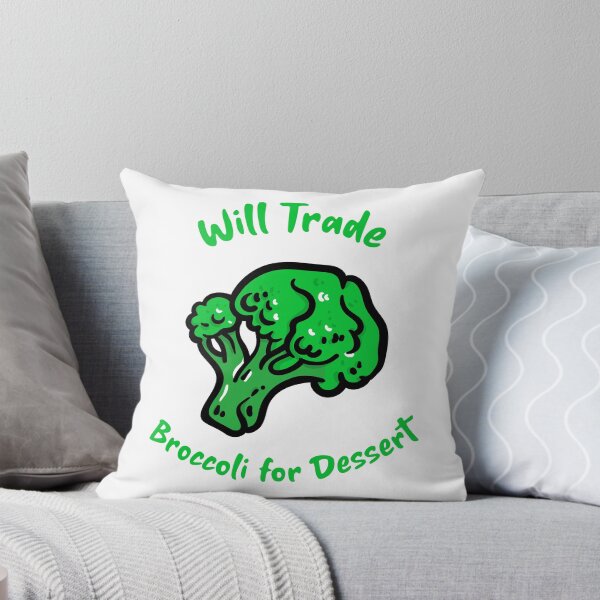 Item preview, Will Trade Broccoli for Dessert designed and sold by AEMcTees.