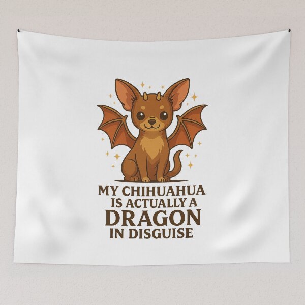 Item preview, My Chihuahua Is Actually a Dragon in Disguise – Funny Fantasy Dog Design designed and sold by Hvll1116.