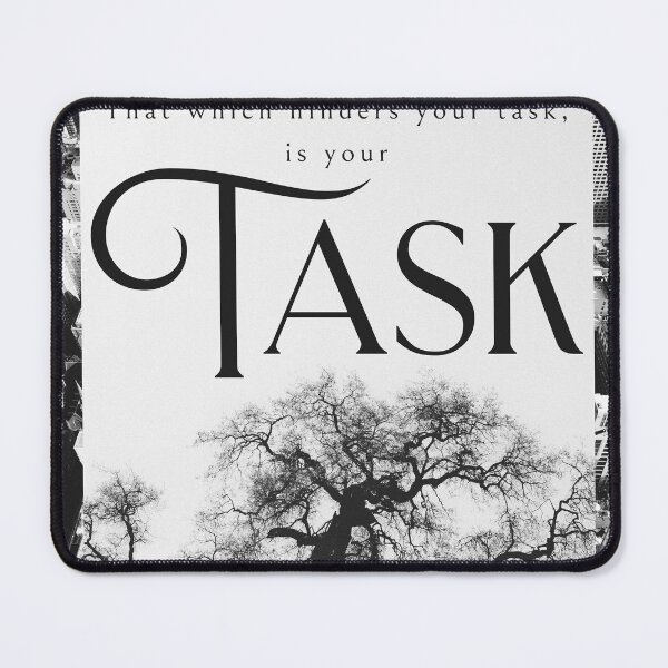 Item preview, That what hinders your task is your task. - Sanford Meisner designed and sold by Coltrane Designs.