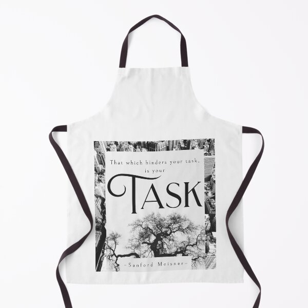 Item preview, That what hinders your task is your task. - Sanford Meisner designed and sold by Coltrane Designs.