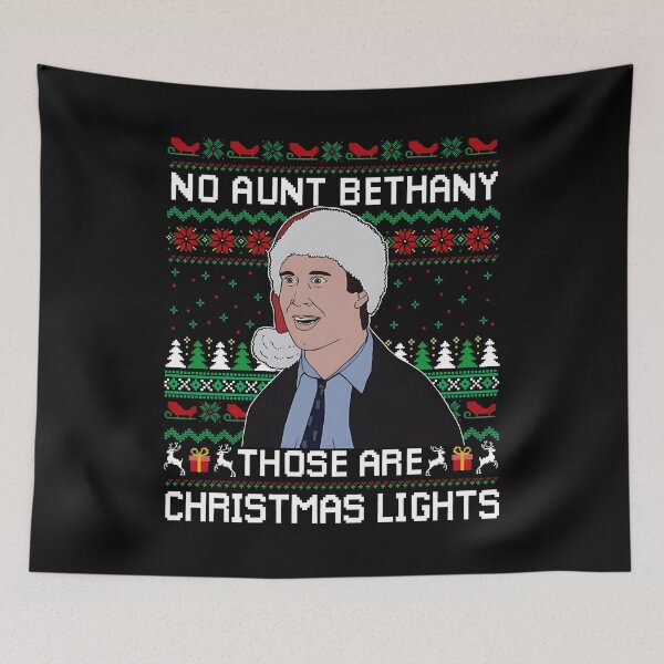Item preview, No Aunt Bethany Those Are Christmas Lights  Funny Movie designed and sold by EdificaturasArt.