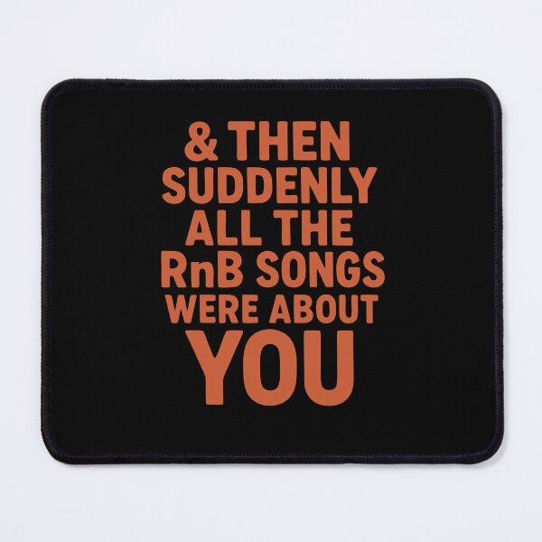 Item preview, And Then Suddenly All the RnB Songs Were About You — Romantic Aesthetic Quote Sticker designed and sold by Minimum-Rage.