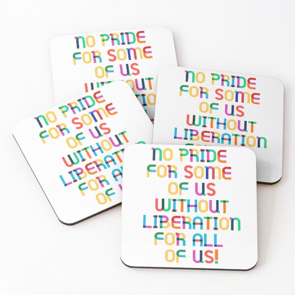 Item preview, No pride for some of us without liberation for all of us designed and sold by Mauswohn.
