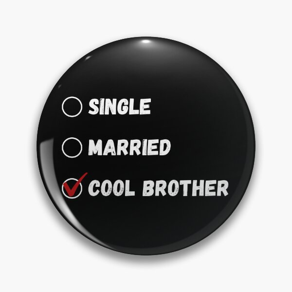 Item preview, Single Married Cool Brother, Funny Brother Shirt designed and sold by Sleepy Cat Design.