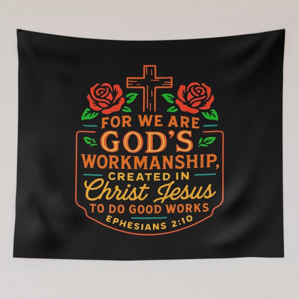 Item preview, Ephesians 2:10 For We Are God’s Workmanship designed and sold by plushism.