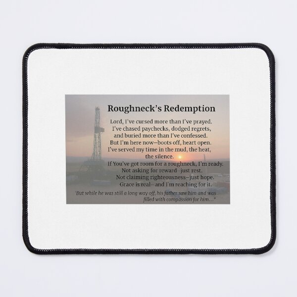 Item preview, Roughneck’s Redemption – Oilfield Faith & Grace Poem designed and sold by FreedomGarage.