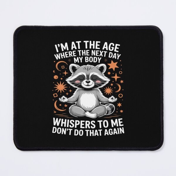 Item preview, I'm at the Age Where My Body Whispers Don't Do That Again designed and sold by Idarmotar.