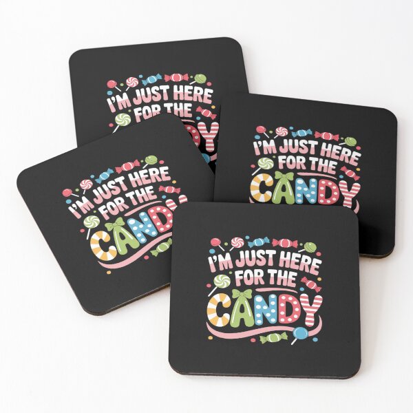 Item preview, I'm Just Here for the Candy designed and sold by Idarmotar.