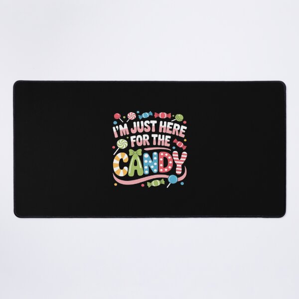 Item preview, I'm Just Here for the Candy designed and sold by Idarmotar.