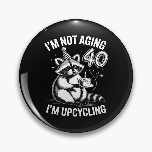 Item preview, I'm Not Aging I'm Upcycling Funny 40 Years Birthday designed and sold by Idarmotar.