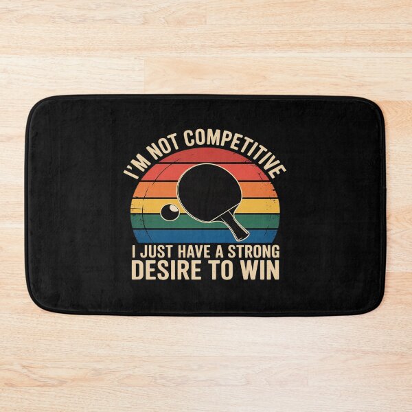 Item preview, I'm not competitive I just have a strong desire to win designed and sold by Idarmotar.