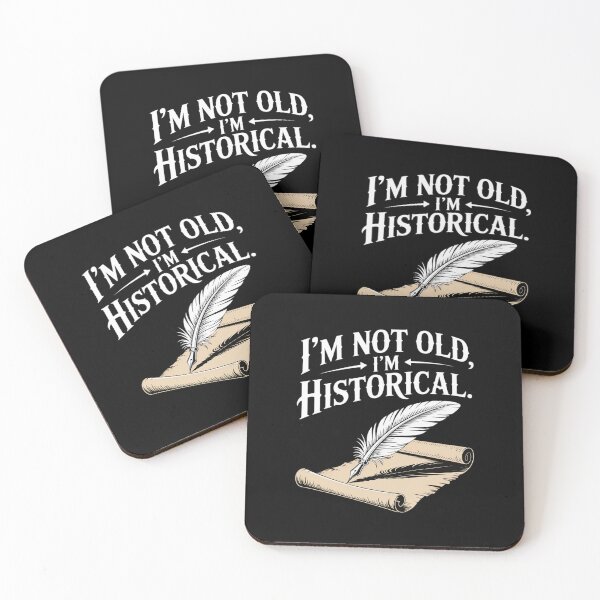 Item preview, I'm Not Old I'm Historical Old English designed and sold by Idarmotar.