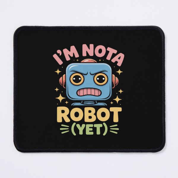 Item preview, I'm Not Robot Yet Funny Cartoon Robot designed and sold by Idarmotar.