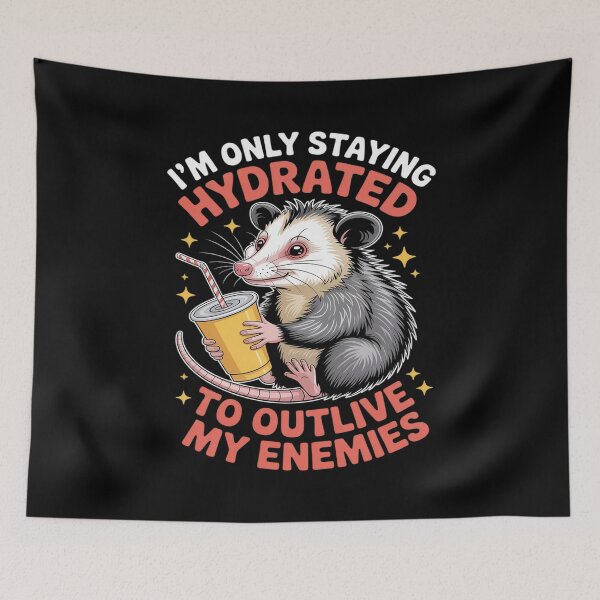 Item preview, I'm Only Staying Hydrated To Outlive My Enemies designed and sold by Idarmotar.