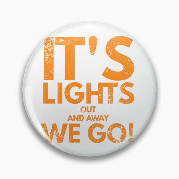 Item preview, Its Lights Out And Away We Go designed and sold by WorldEngine.