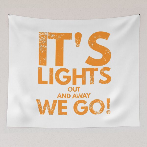 Item preview, Its Lights Out And Away We Go designed and sold by WorldEngine.