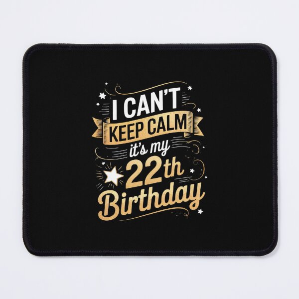 Item preview, 22 Year Old I Can't Keep Calm It's My 22th Birthday designed and sold by MonsterBuddiess.