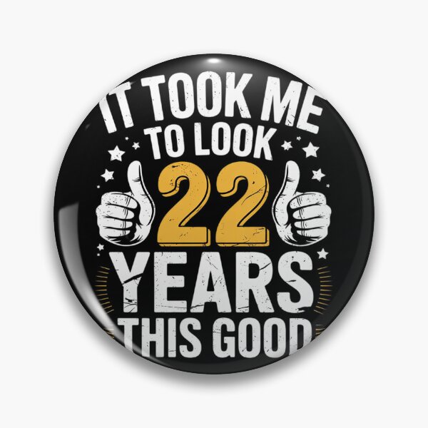 Item preview, 22nd Birthday It Took Me 22 Years Good 22 Year Old  designed and sold by GGrizeldaRivas.
