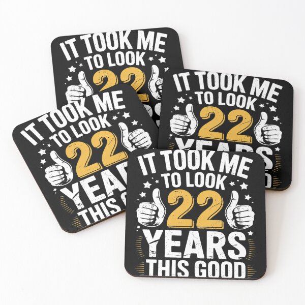 Item preview, 22nd Birthday It Took Me 22 Years Good 22 Year Old  designed and sold by GGrizeldaRivas.