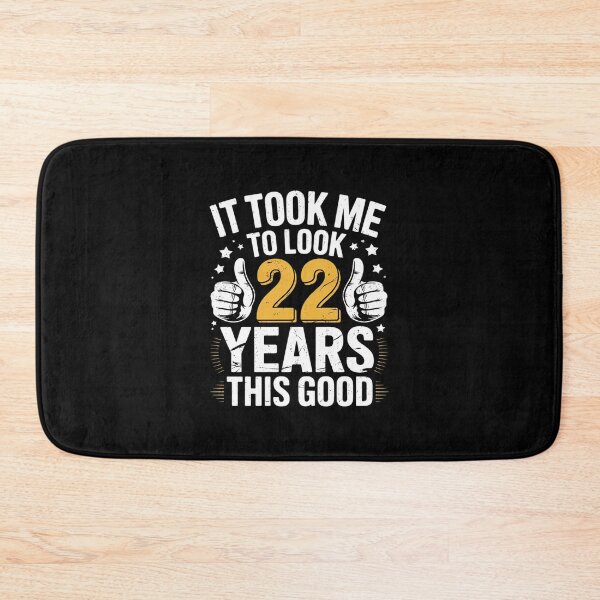 Item preview, 22nd Birthday It Took Me 22 Years Good 22 Year Old  designed and sold by GGrizeldaRivas.