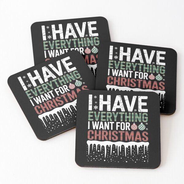 Item preview, I Have Everything I Want For Christmas Its Me I'm Everything designed and sold by Sunset4Bones.