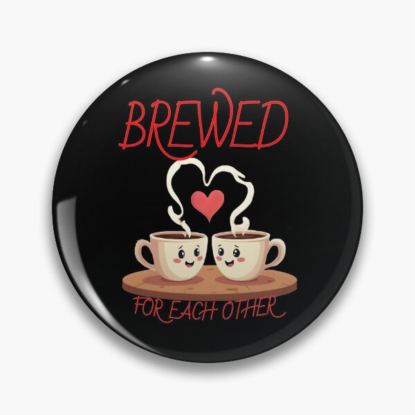 Item preview, Brewed for each other. designed and sold by yoyola999.
