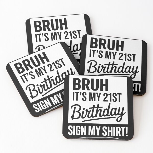 Item preview, Bruh It's My 21st Birthday Sign My 21 Years Old Bday  designed and sold by GGrizeldaRivas.