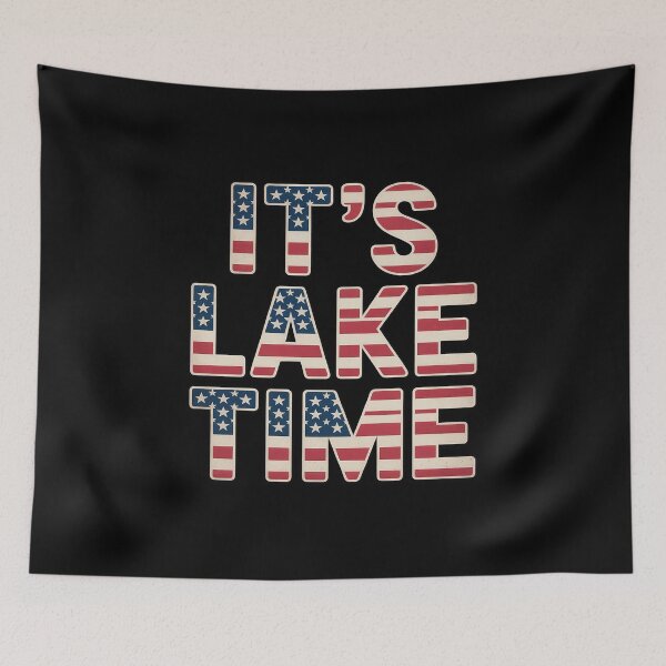 Item preview, It's Lake Time American Flag USA 4th of July designed and sold by petrichorsworld.