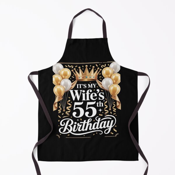 Item preview, It's My Wife's 55th Birthday Happy Birthday 55 Years Old designed and sold by petrichorsworld.
