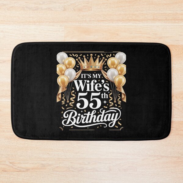 Item preview, It's My Wife's 55th Birthday Happy Birthday 55 Years Old designed and sold by petrichorsworld.