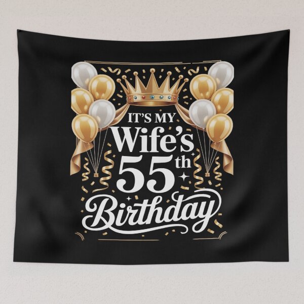 Item preview, It's My Wife's 55th Birthday Happy Birthday 55 Years Old designed and sold by petrichorsworld.