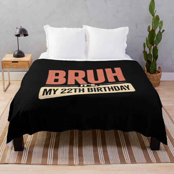 Item preview, Bruh It's My 22th Birthday 22 Years Old Birthday Party  designed and sold by HuValverdeArt.
