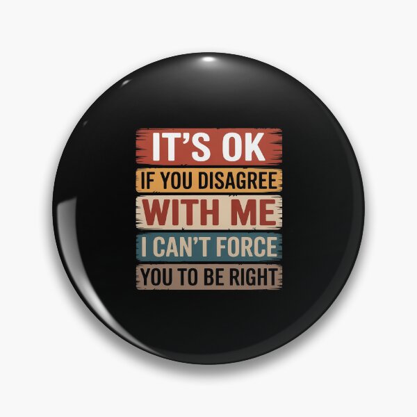 Item preview, It's Ok If You Disagree With Me Humour designed and sold by petrichorsworld.