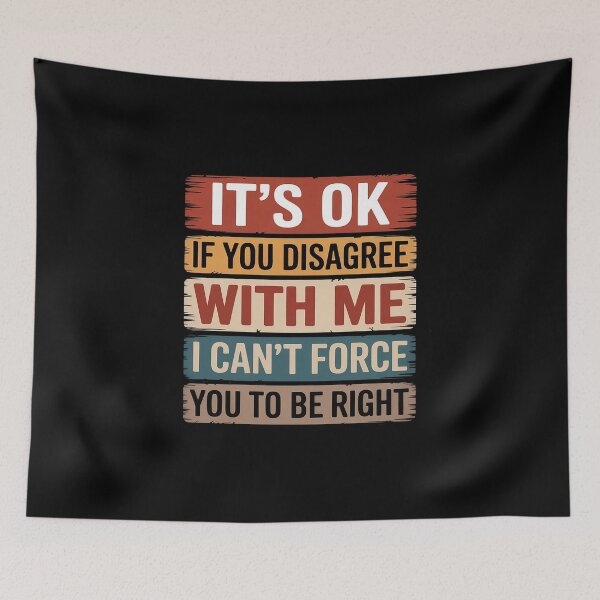 Item preview, It's Ok If You Disagree With Me Humour designed and sold by petrichorsworld.