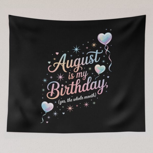 Item preview, August Is My Birthday Yes The Whole Month Tie Dye designed and sold by Moon-Ape.