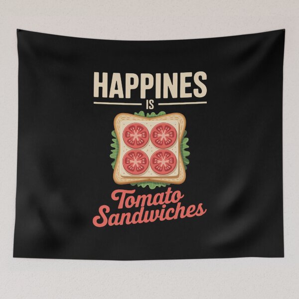 Item preview, Happiness Is Tomato Sandwiches Sandwich designed and sold by VENOM0RIOT.