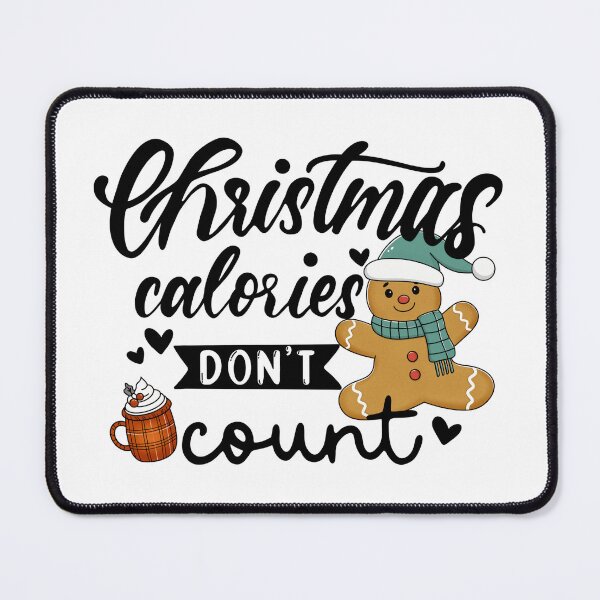 Item preview, Christmas Calories Don’t Count – Cute Christmas Quote designed and sold by Lorena Tiana.